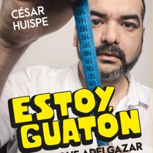 Portada del libro Estoy guatón, tengo que adelgazar - César Huispe de César Huispe para comprar online