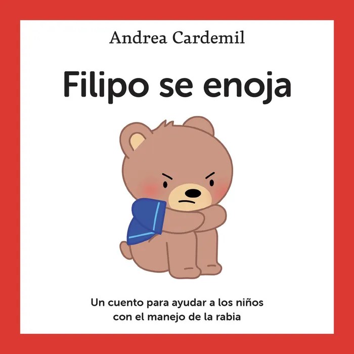 Portada del libro Filipo se Enoja - Andrea Cardemil de Andrea Cardemil para comprar online