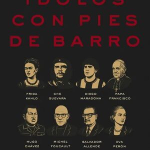 Portada del libro IDOLOS CON PIE DE BARRO - NICOSLAS MARQUEZ de Nicolás Márquez para comprar online