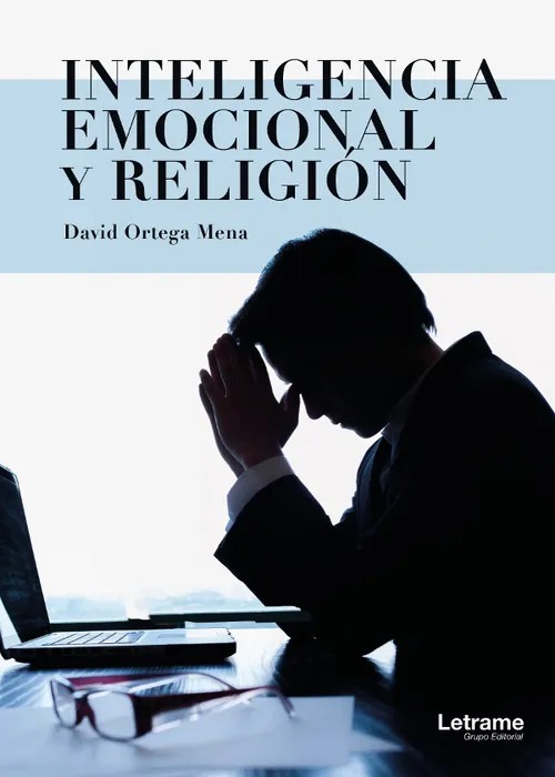 Portada del libro Inteligencia Emocional y Religión (Autoayuda) - David Ortega Mena de David Ortega Mena para comprar online