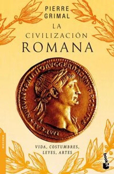 Portada del libro La civilización romana - Grimal, Pierre de Grimal, Pierre para comprar online
