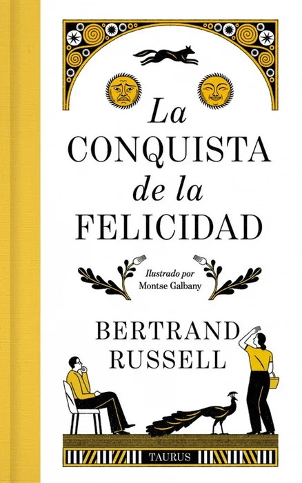 Portada del libro La Conquista de la Felicidad. Edición de Lujo - Bertrand Russell de Bertrand Russell para comprar online