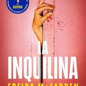 Portada del libro LA INQUILINA - FREIDA MCFADDEN de Freida McFadden para comprar online