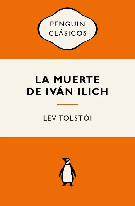 Portada del libro La muerte de Iván Ilich - Lev Tolstoi de Lev Tolstoi para comprar online