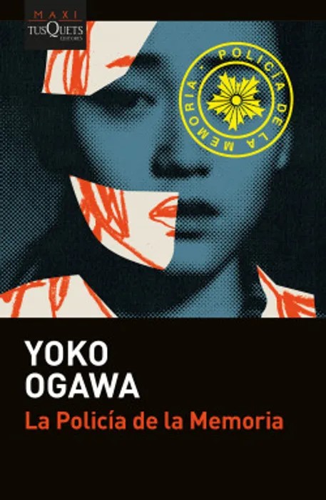 Portada del libro La Policía de la Memoria - Yoko Ogawa de Yoko Ogawa para comprar online