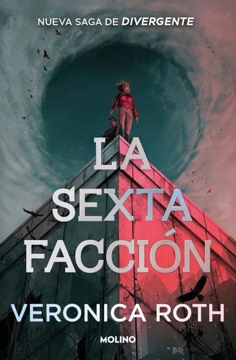 Portada del libro LA SEXTA FACCIÓN 1 - LA SEXTA FACCIÓN - VERONICA ROTH de VERONICA ROTH para comprar online