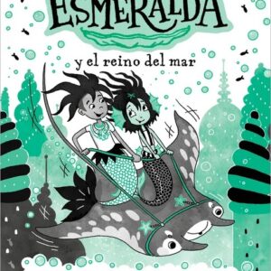 Portada del libro La Sirena Esmeralda 4 - Sirena Esmeralda Y El Reino Del Mar - Harriet Muncaster de Harriet Muncaster para comprar online