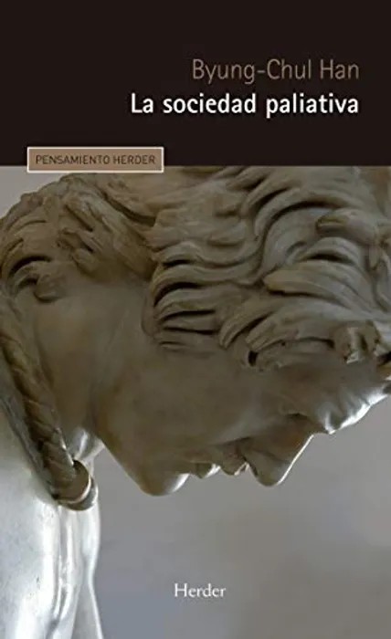 Portada del libro La Sociedad Paliativa - Byung-Chul, Han de Byung-Chul Han para comprar online