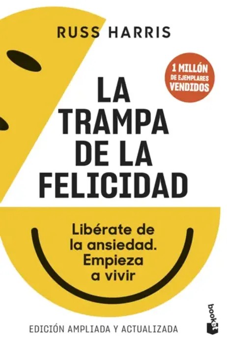 Portada del libro La Trampa de la Felicidad - Russ Harris de Russ Harris para comprar online