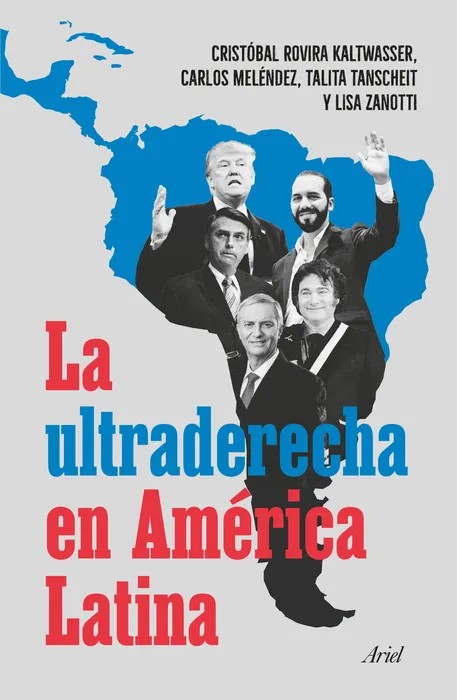 Portada del libro La ultraderecha en América Latina - Cristóbal Rovira, Carlos Meléndez, Talita Tanscheit y Lisa Zanotti de Cristóbal Rovira, Carlos Meléndez, Talita Tanscheit y Lisa Zanotti para comprar online