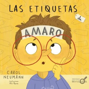 Portada del libro Las Etiquetas de Amaro - Carol Neumann de Carol Neumann para comprar online