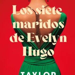 Portada del libro Los siete maridos de Evelyn Hugo - Taylor Jenkins Reid de Taylor Jenkins Reid para comprar online