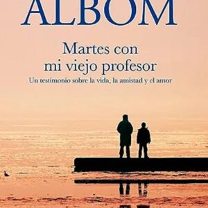 Portada del libro Martes con mi Viejo Profesor (Séptima Edición) - Mitch Albom de Mitch Albom para comprar online