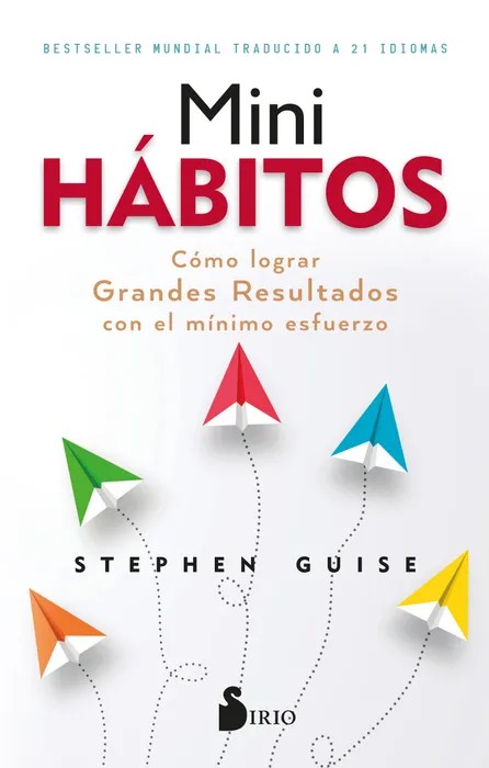 Portada del libro Mini Hábitos - Guise, Stephen de Stephen Guise para comprar online