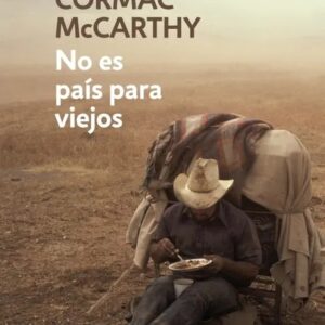 Portada del libro NO ES PAIS PARA VIEJOS - Cormac McCarthy de Cormac McCarthy para comprar online