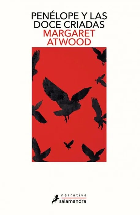 Portada del libro Penélope y las Doce Criadas - Margaret Atwood de Margaret Atwood para comprar online