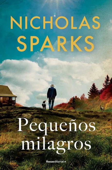 Portada del libro Pequeños milagros - Sparks Nicholas de Nicholas Sparks para comprar online