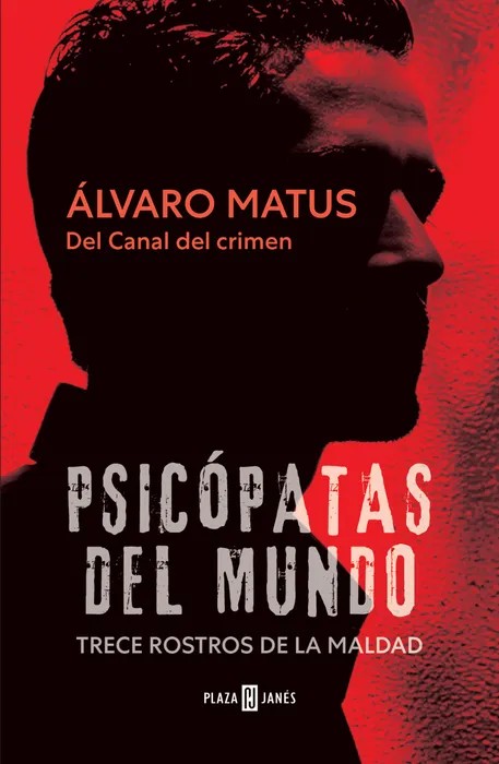 Portada del libro Psicópatas del mundo - Álvaro Matus de Álvaro Matus para comprar online