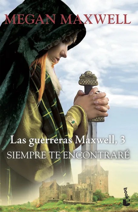 Portada del libro Siempre te Encontraré: Serie las Guerreras Maxwell 3 (Bestseller) - Megan Maxwell de Megan Maxwell para comprar online