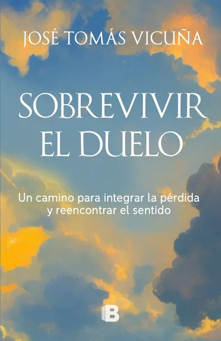 Portada del libro SOBREVIVIR EL DUELO - JOSÉ TOMÁS VICUÑA UNDURRAGA de JOSÉ TOMÁS VICUÑA UNDURRAGA para comprar online
