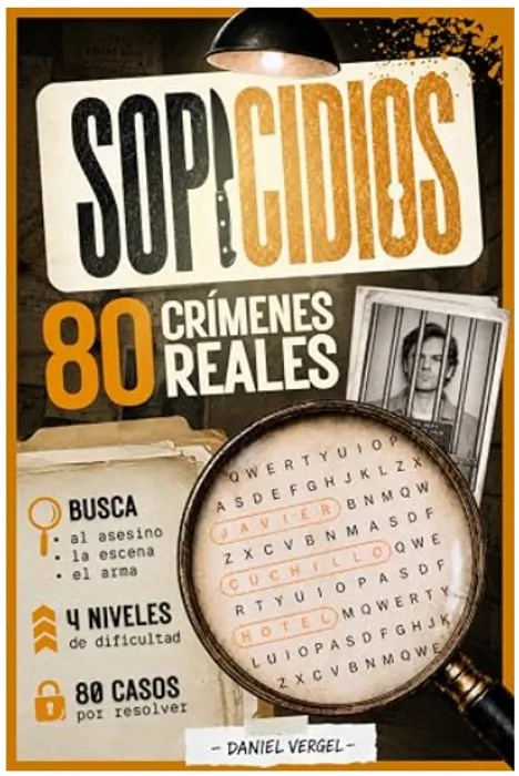 Portada del libro SOPICIDIOS: 80 casos reales de True Crime para resolver. - Daniel Vergel de Daniel Vergel para comprar online