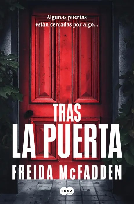Portada del libro Tras la puerta - Freida McFadden de Freida McFadden para comprar online