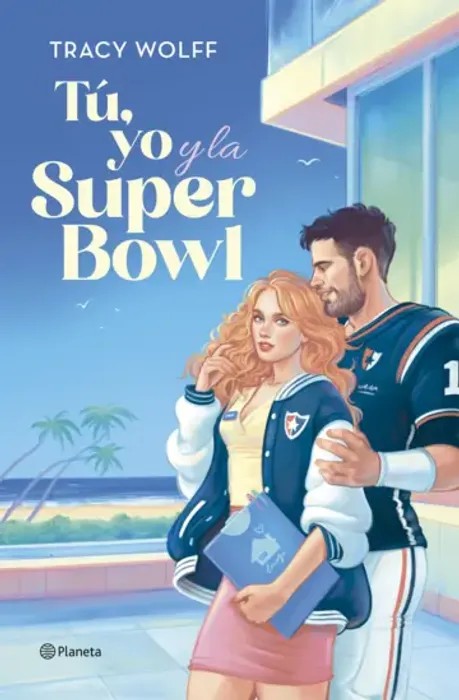 Portada del libro Tú, yo y la Super Bowl - Woolf Tracy Woolf de Tracy Wolff para comprar online