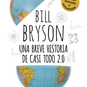Portada del libro Una breve historia de casi todo 2.0 - Bill Bryson de Bill Bryson para comprar online