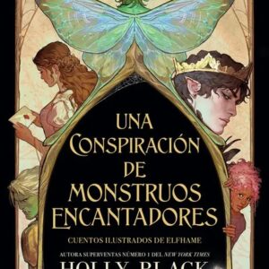 Portada del libro Una conspiración de monstruos encantadores - Holly Black de Holly Black para comprar online