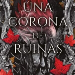 Portada del libro Una corona de ruinas - Jennifer L. Armentrout de Jennifer L. Armentrout para comprar online