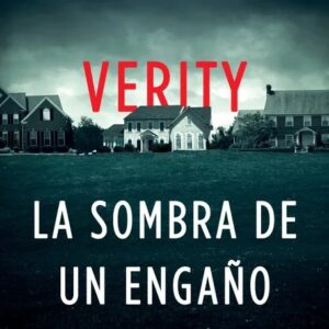 Portada del libro Verity. La Sombra de un Engaño - Colleen Hoover de Colleen Hoover para comprar online
