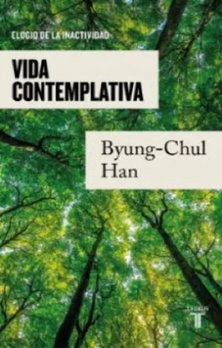 Portada del libro Vida contemplativa - Byung-Chul Han de Byung-Chul Han para comprar online